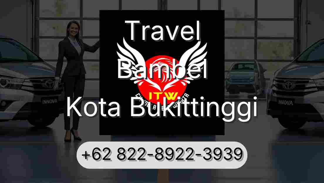 Travel Bambel Kota Bukittinggi