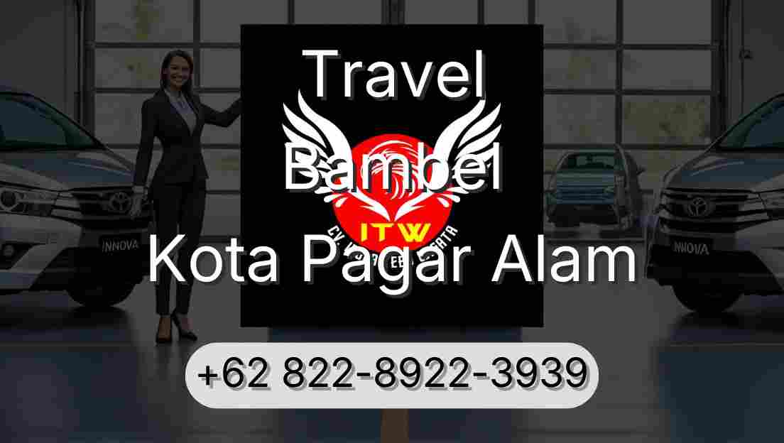 Travel Bambel Kota Pagar Alam