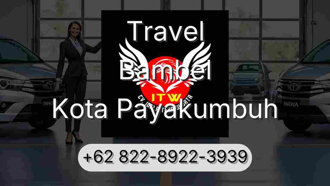 Travel Bambel Kota Payakumbuh