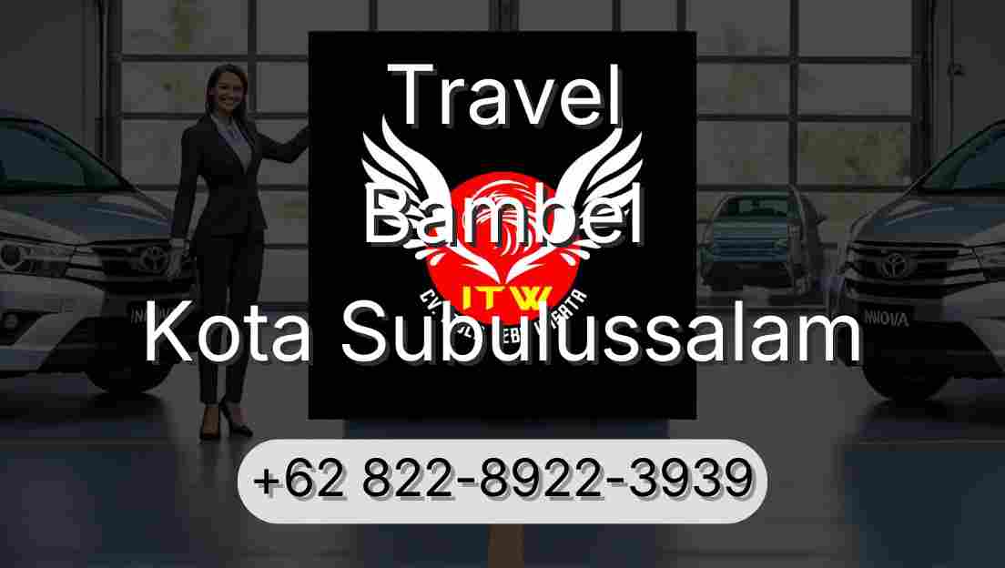 Travel Bambel Kota Subulussalam