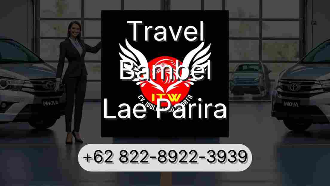 Travel Bambel Lae Parira