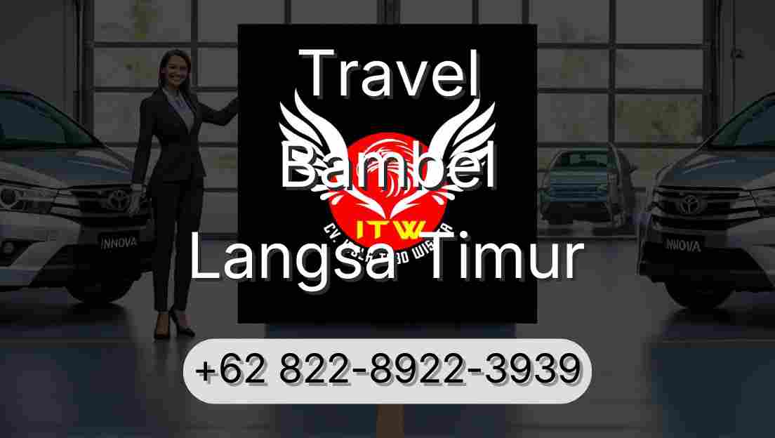 Travel Bambel Langsa Timur