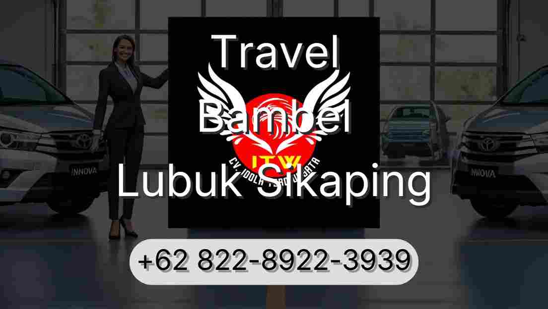 Travel Bambel Lubuk Sikaping