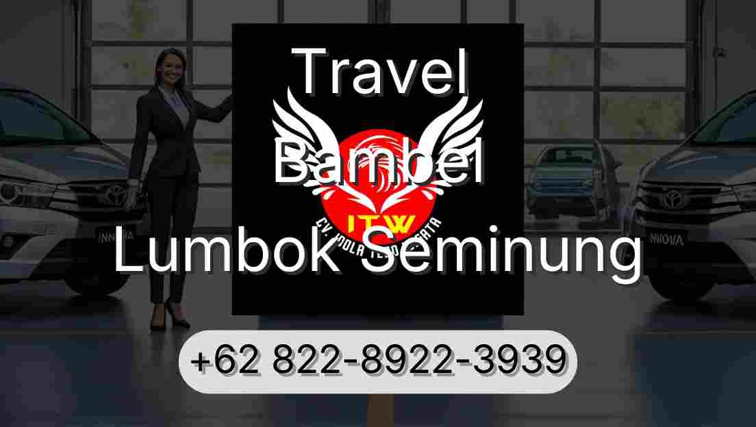 Travel Bambel Lumbok Seminung
