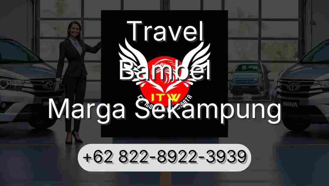 Travel Bambel Marga Sekampung