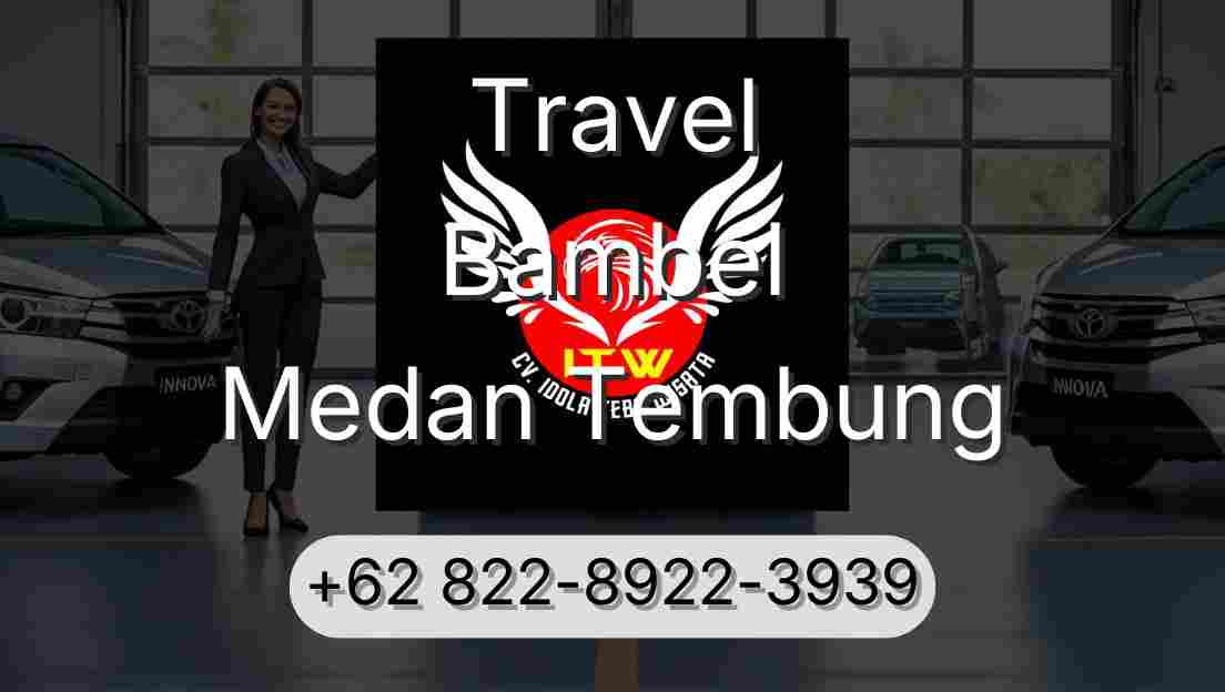 Travel Bambel Medan Tembung
