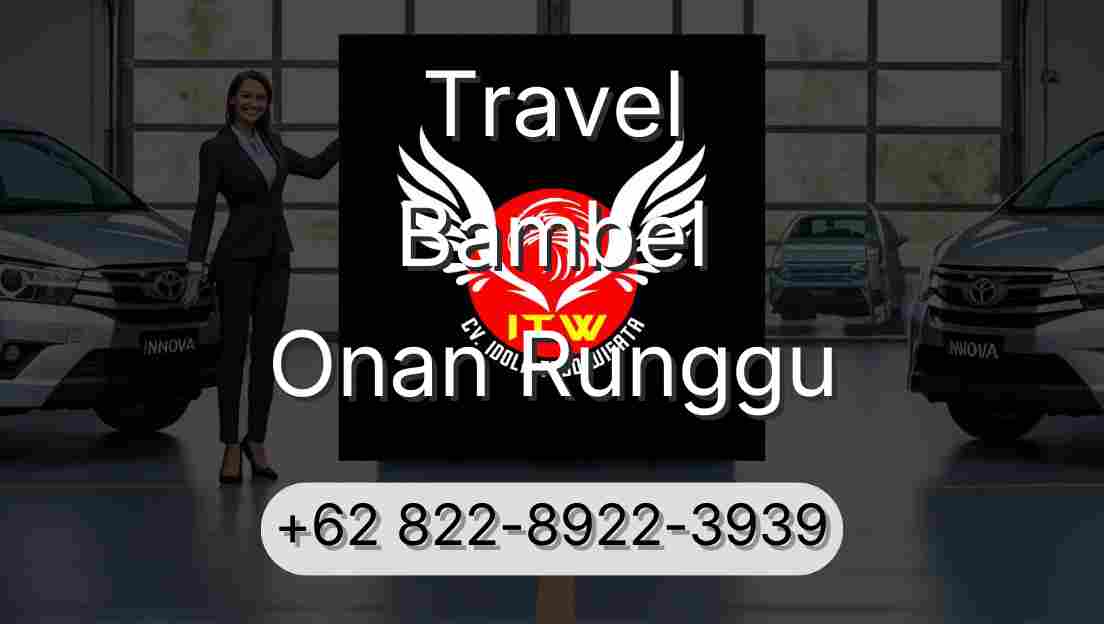 Travel Bambel Onan Runggu
