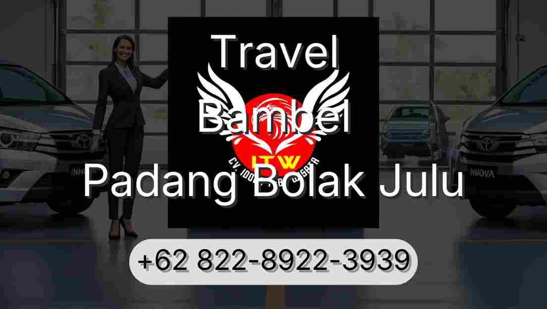Travel Bambel Padang Bolak Julu