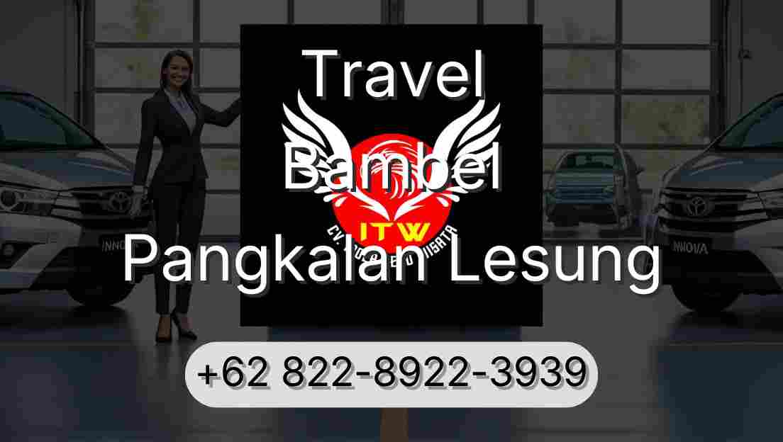 Travel Bambel Pangkalan Lesung