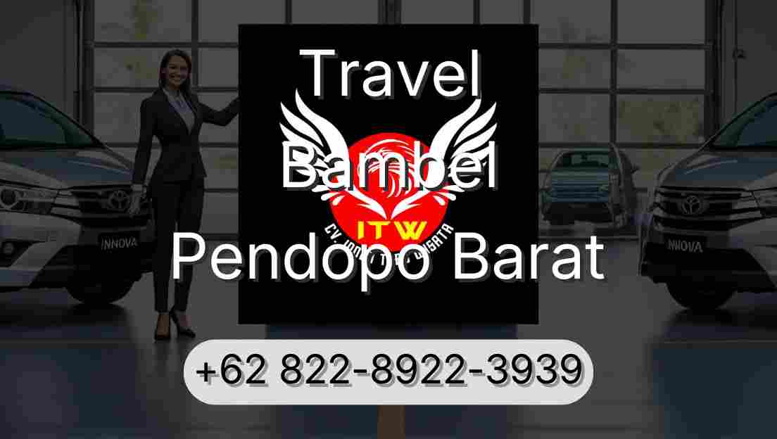 Travel Bambel Pendopo Barat
