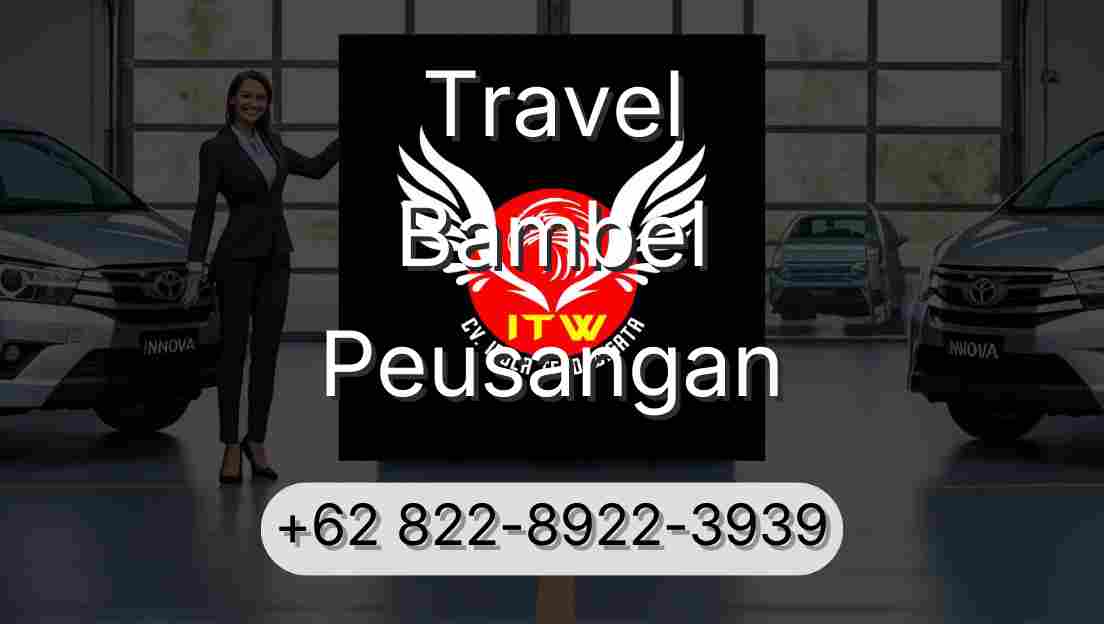 Travel Bambel Peusangan