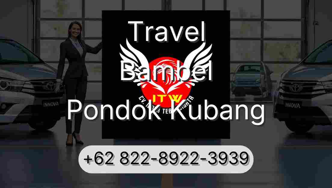 Travel Bambel Pondok Kubang