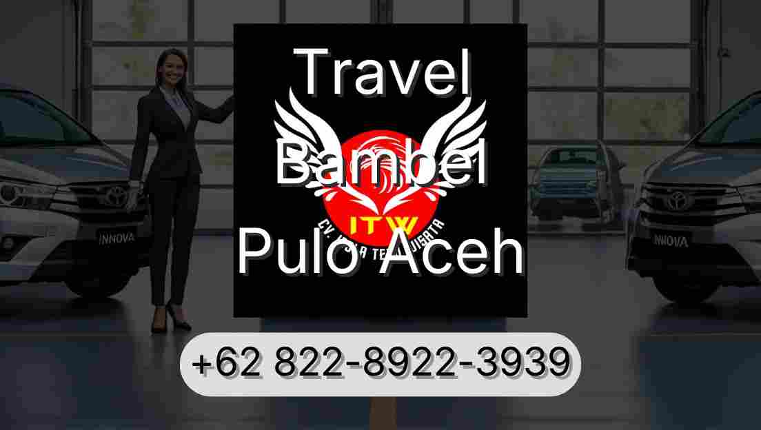 Travel Bambel Pulo Aceh