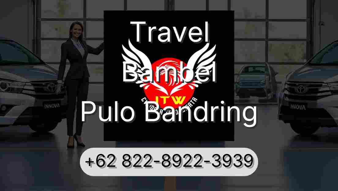 Travel Bambel Pulo Bandring