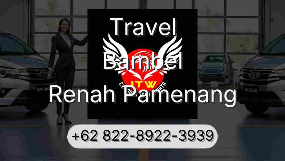 Travel Bambel Renah Pamenang