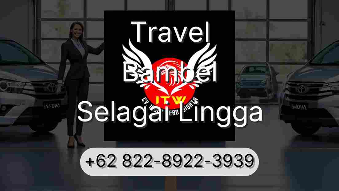 Travel Bambel Selagai Lingga