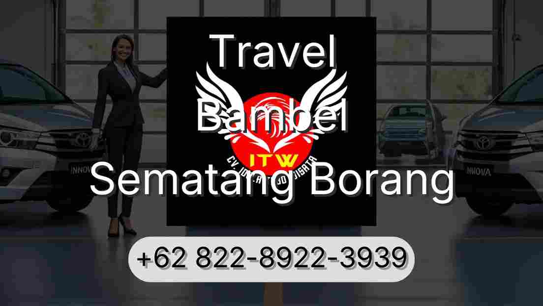 Travel Bambel Sematang Borang