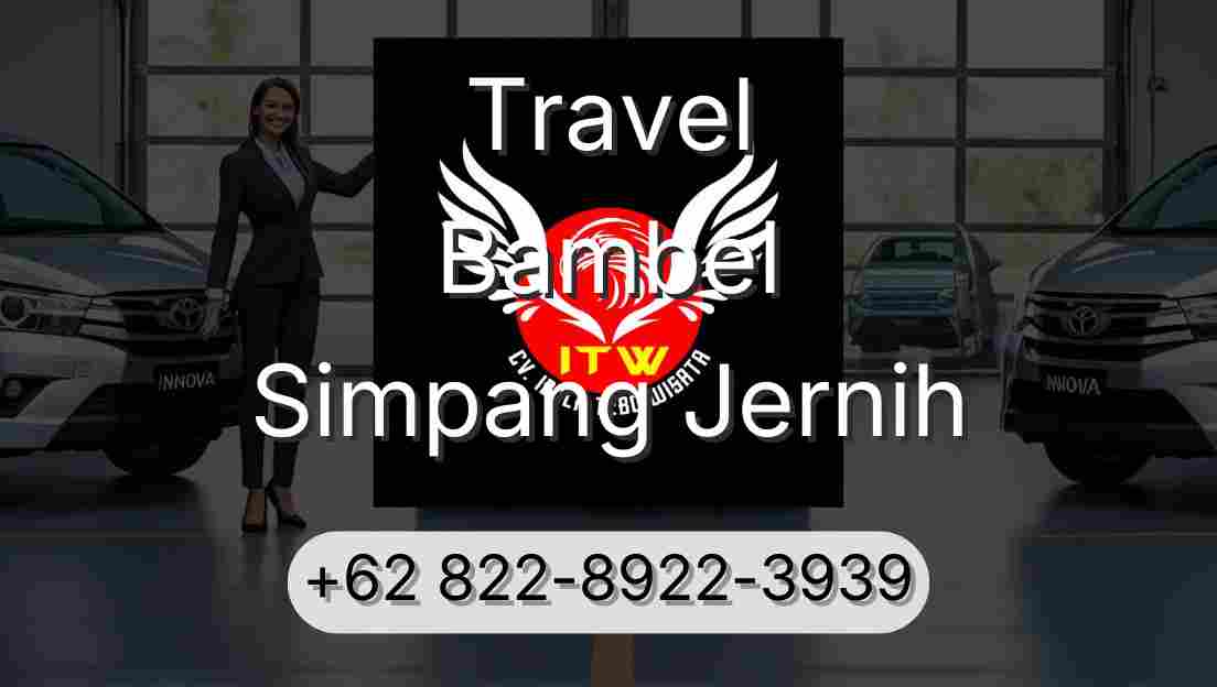 Travel Bambel Simpang Jernih