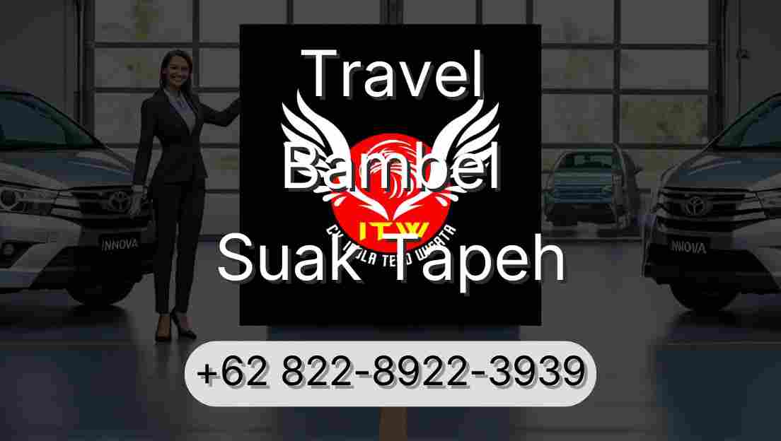 Travel Bambel Suak Tapeh