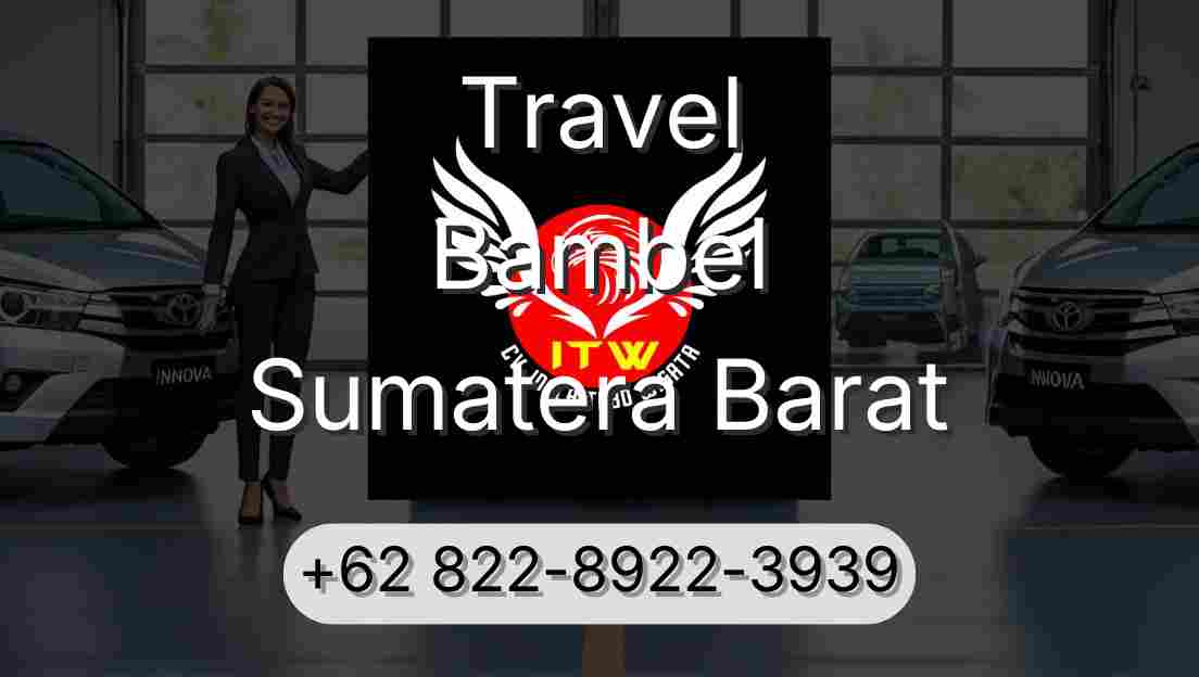 Travel Bambel Sumatera Barat