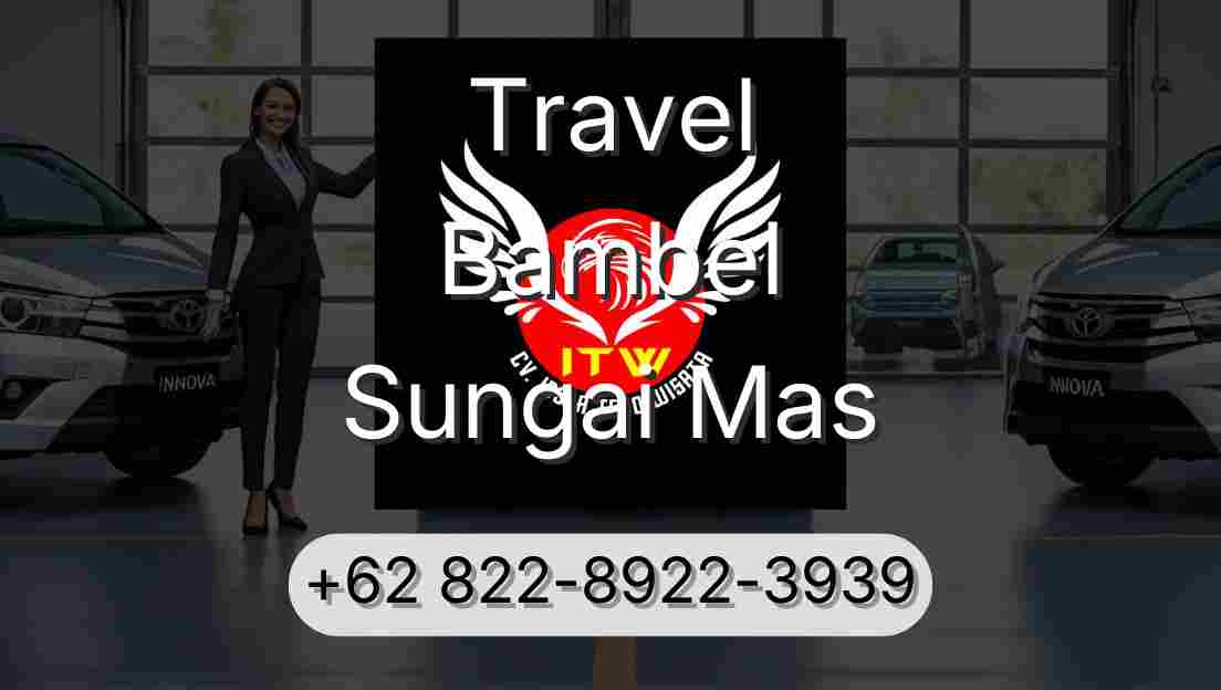 Travel Bambel Sungai Mas