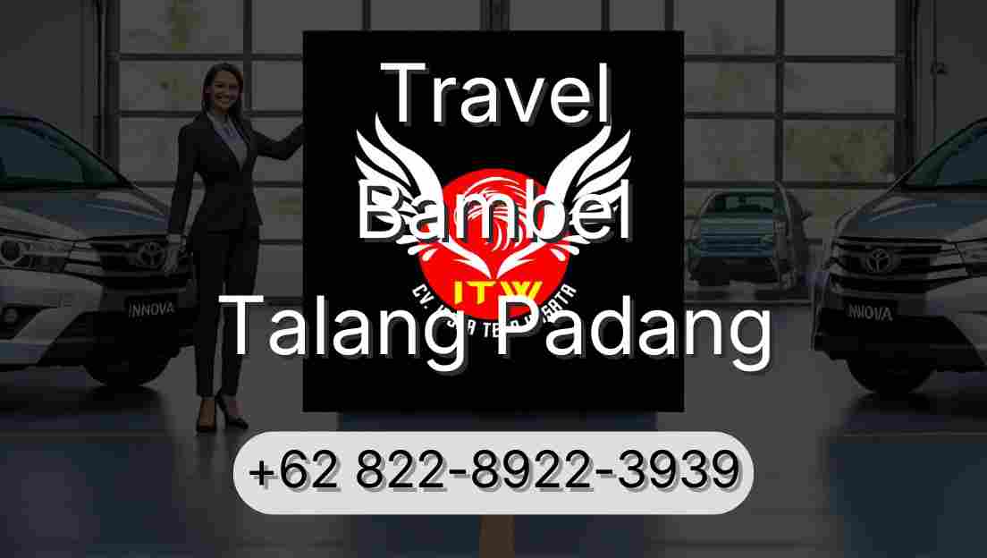 Travel Bambel Talang Padang