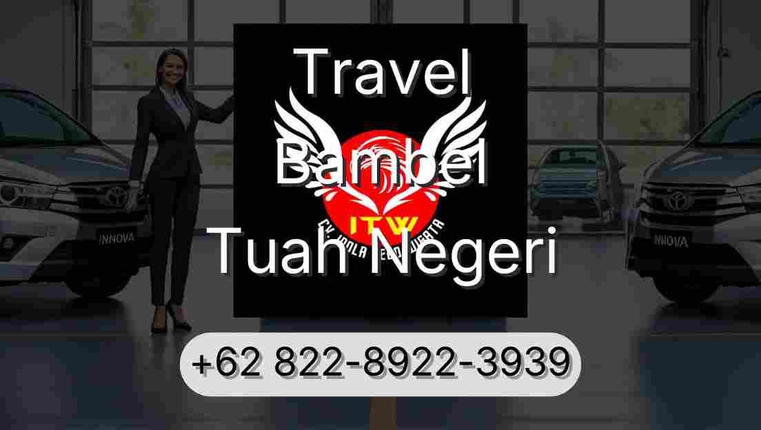 Travel Bambel Tuah Negeri