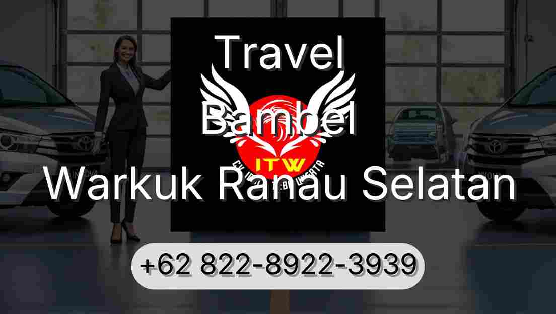Travel Bambel Warkuk Ranau Selatan