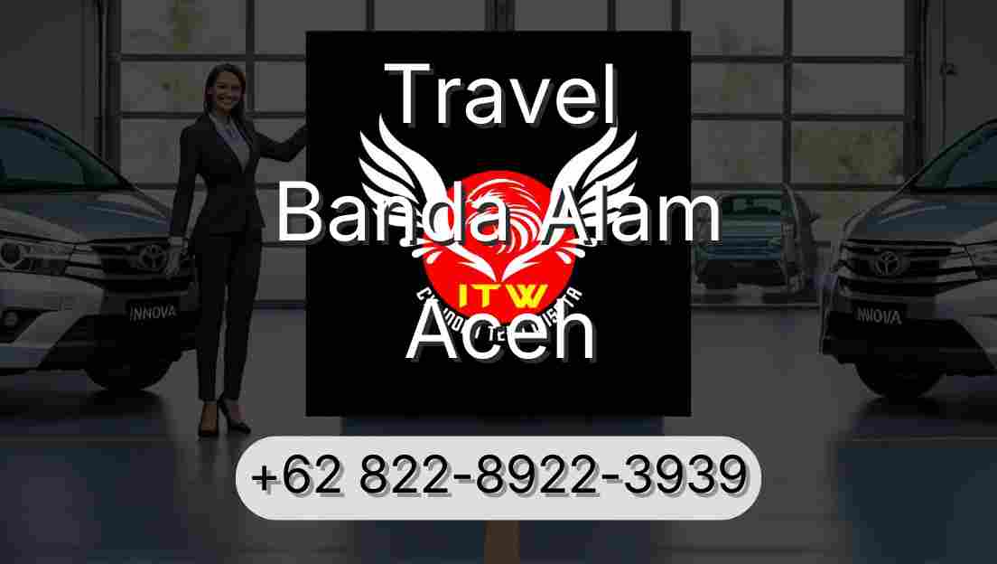 Travel Banda Alam Aceh