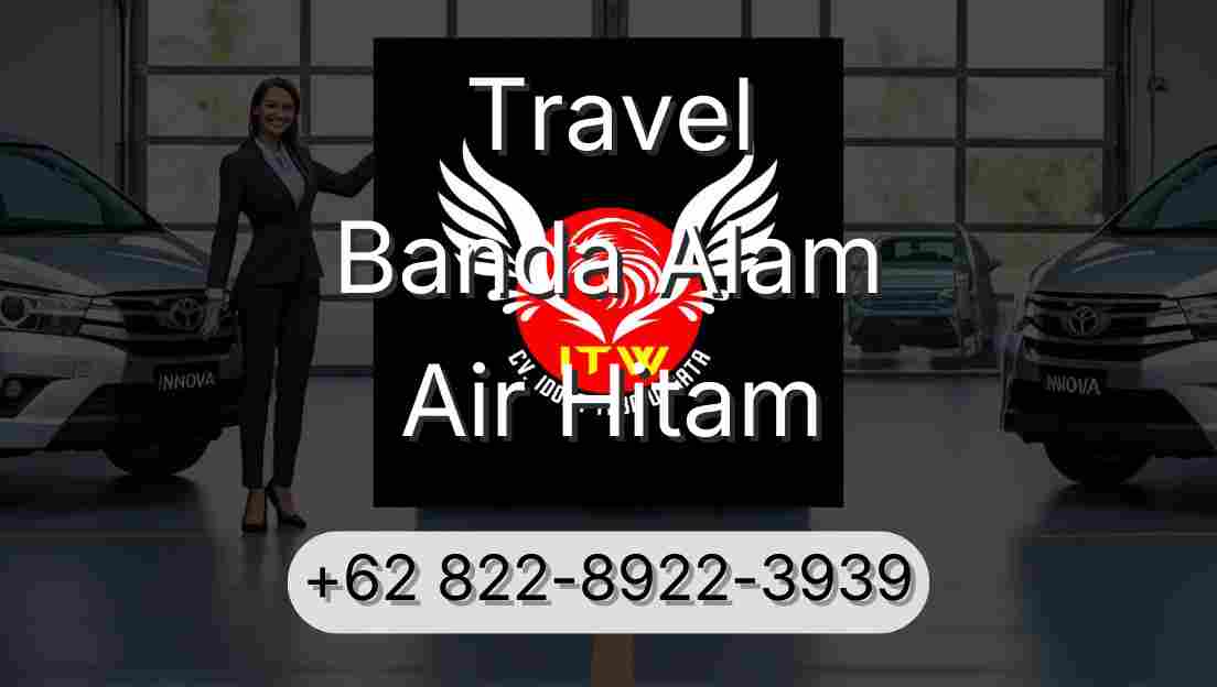 Travel Banda Alam Air Hitam