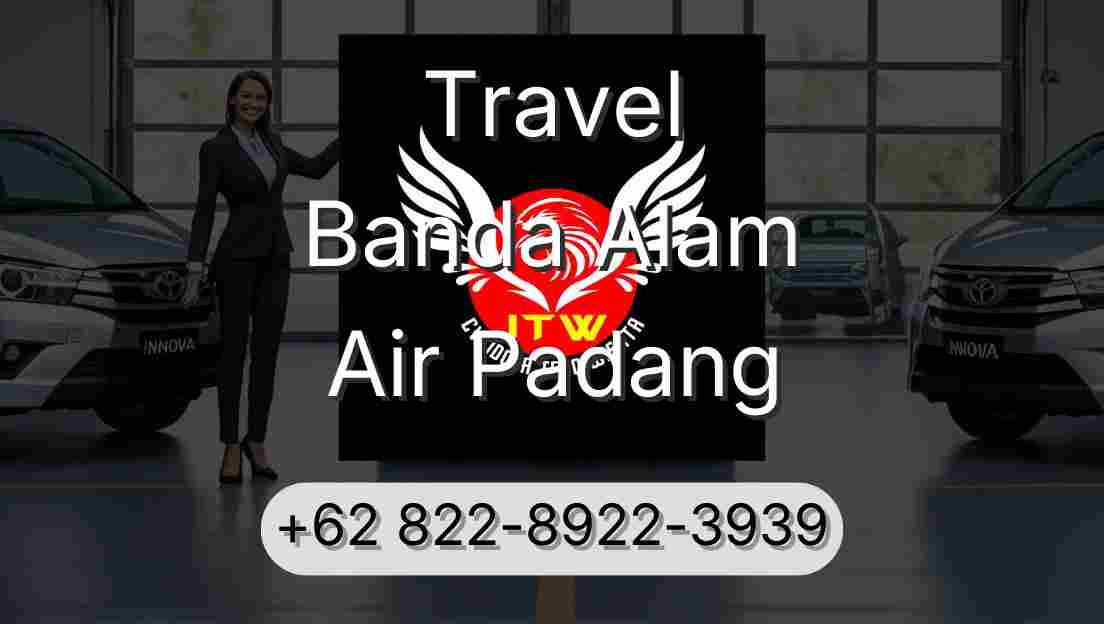 Travel Banda Alam Air Padang