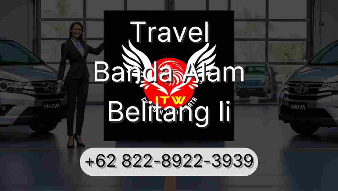 Travel Banda Alam Belitang Ii