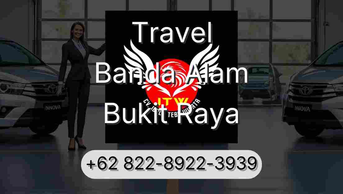 Travel Banda Alam Bukit Raya