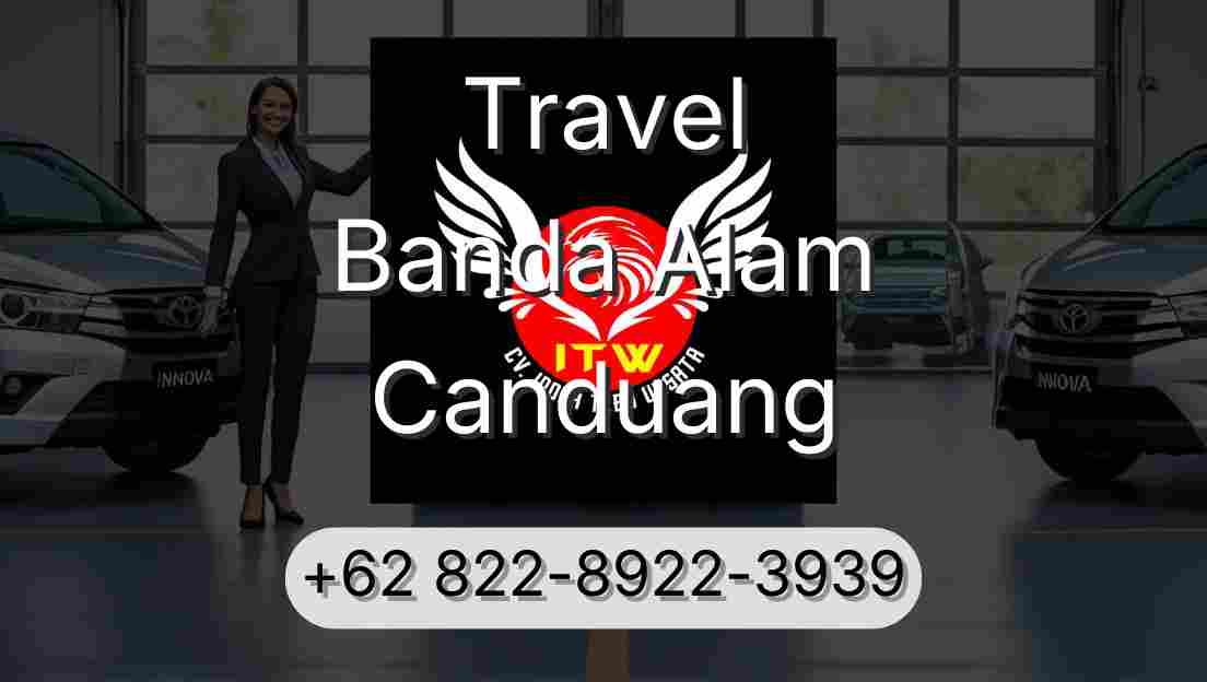 Travel Banda Alam Canduang
