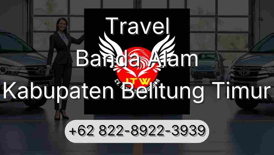 Travel Banda Alam Kabupaten Belitung Timur