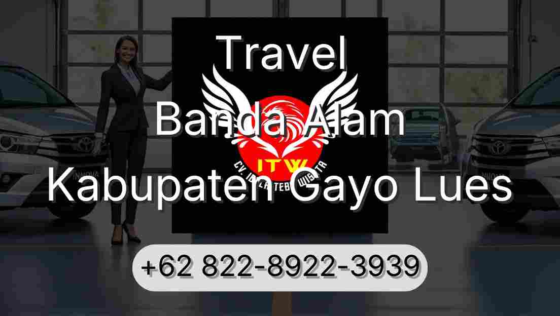 Travel Banda Alam Kabupaten Gayo Lues