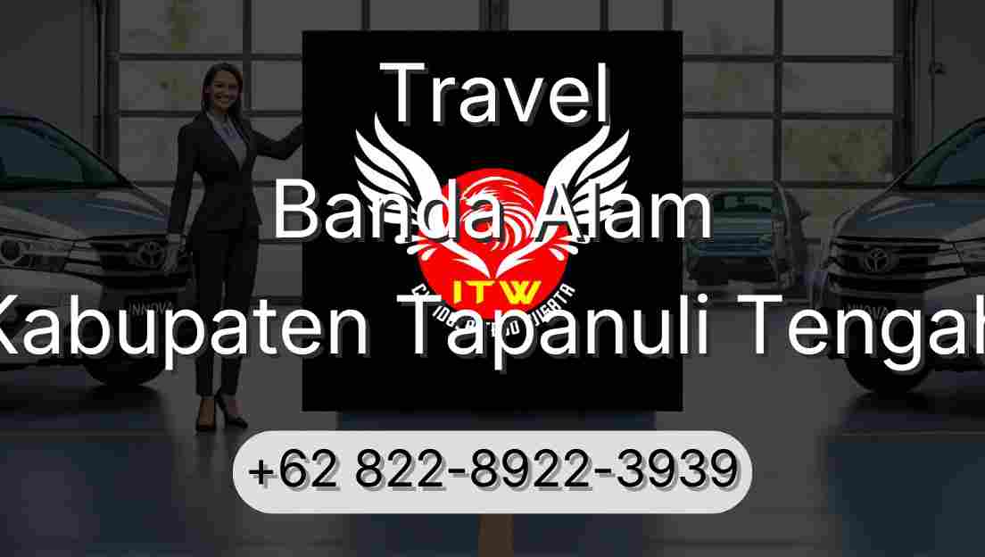Travel Banda Alam Kabupaten Tapanuli Tengah