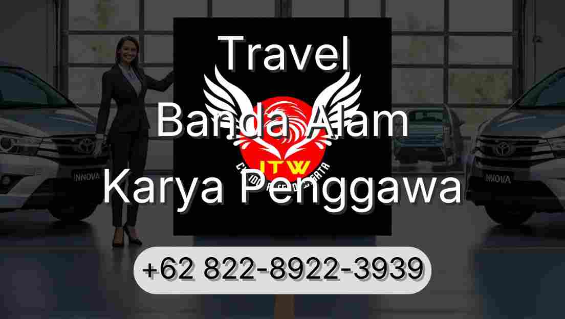 Travel Banda Alam Karya Penggawa