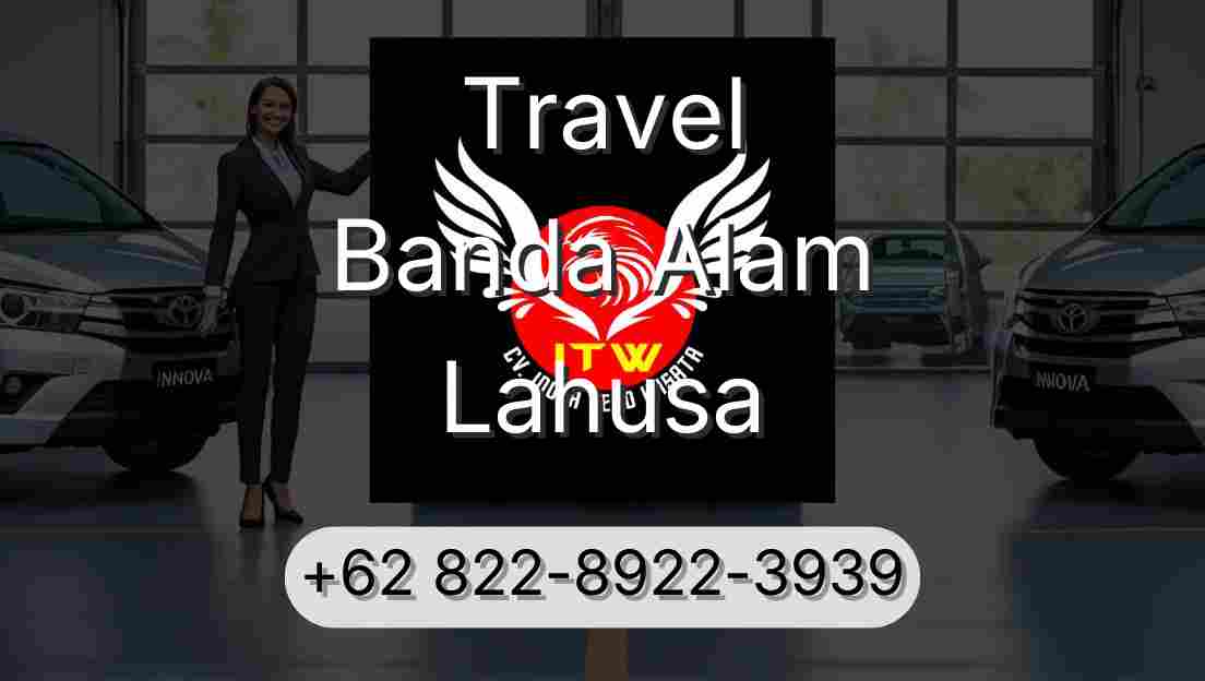 Travel Banda Alam Lahusa