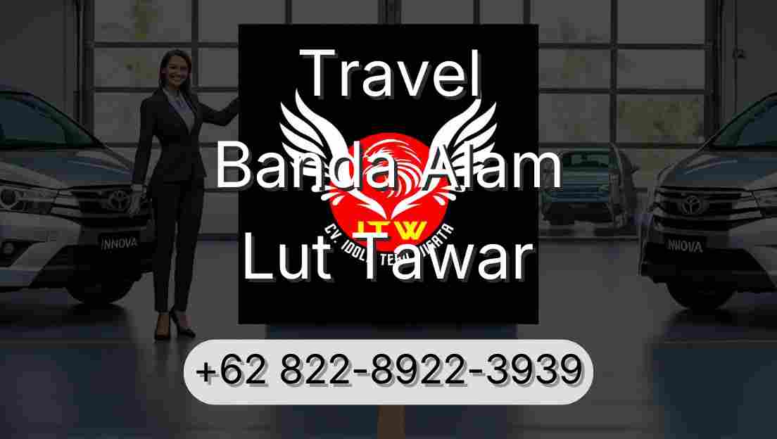 Travel Banda Alam Lut Tawar