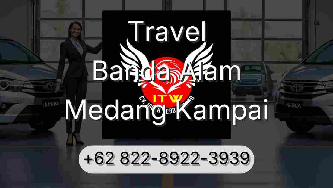 Travel Banda Alam Medang Kampai