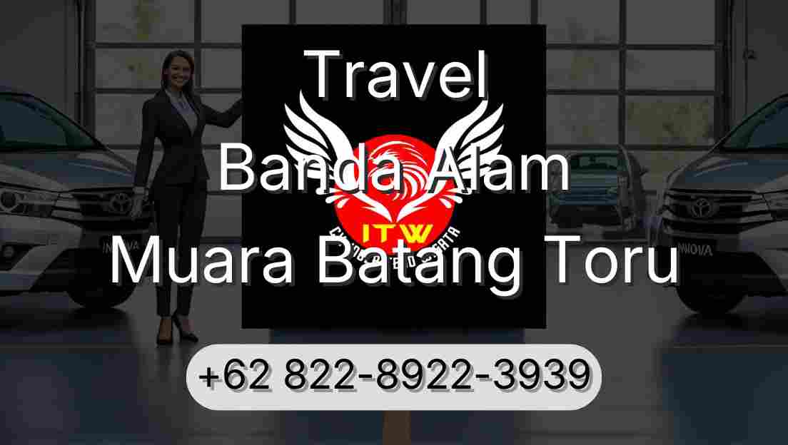 Travel Banda Alam Muara Batang Toru
