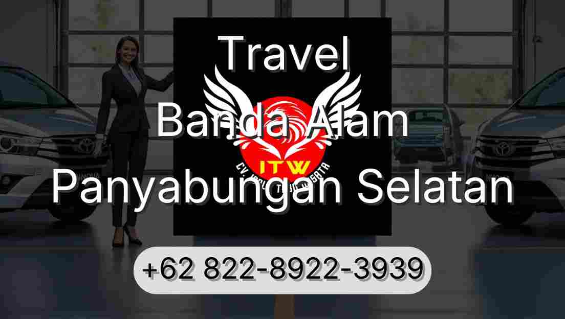 Travel Banda Alam Panyabungan Selatan
