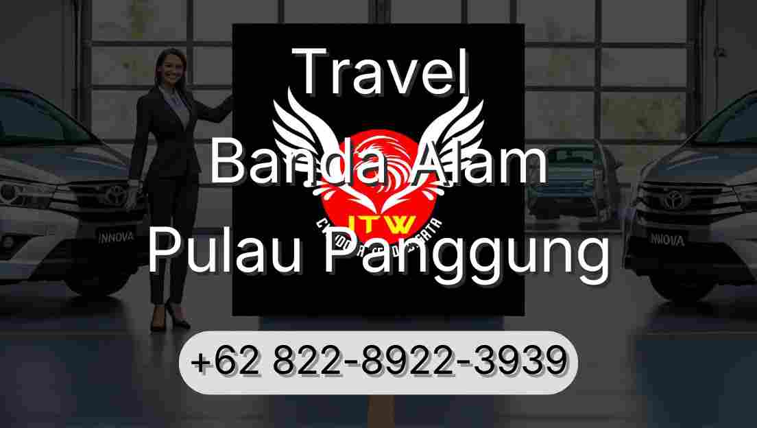 Travel Banda Alam Pulau Panggung