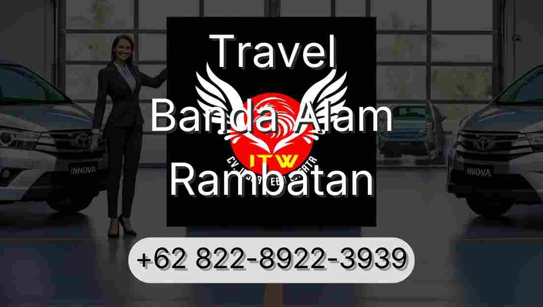 Travel Banda Alam Rambatan