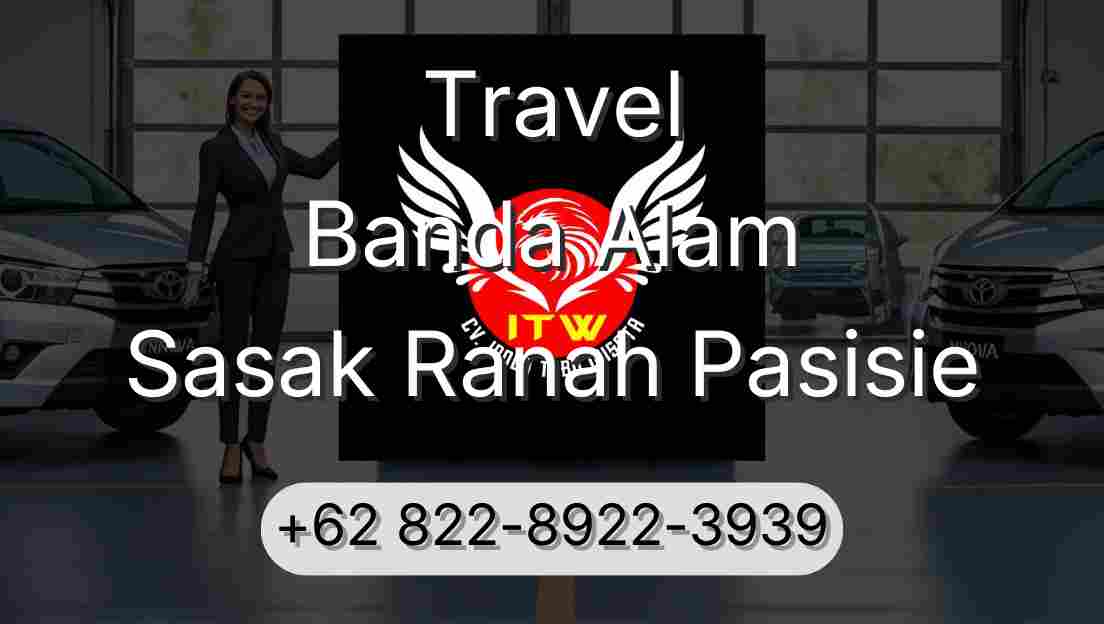 Travel Banda Alam Sasak Ranah Pasisie