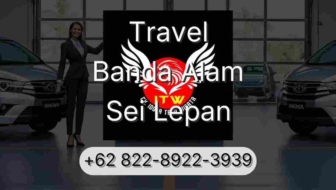 Travel Banda Alam Sei Lepan