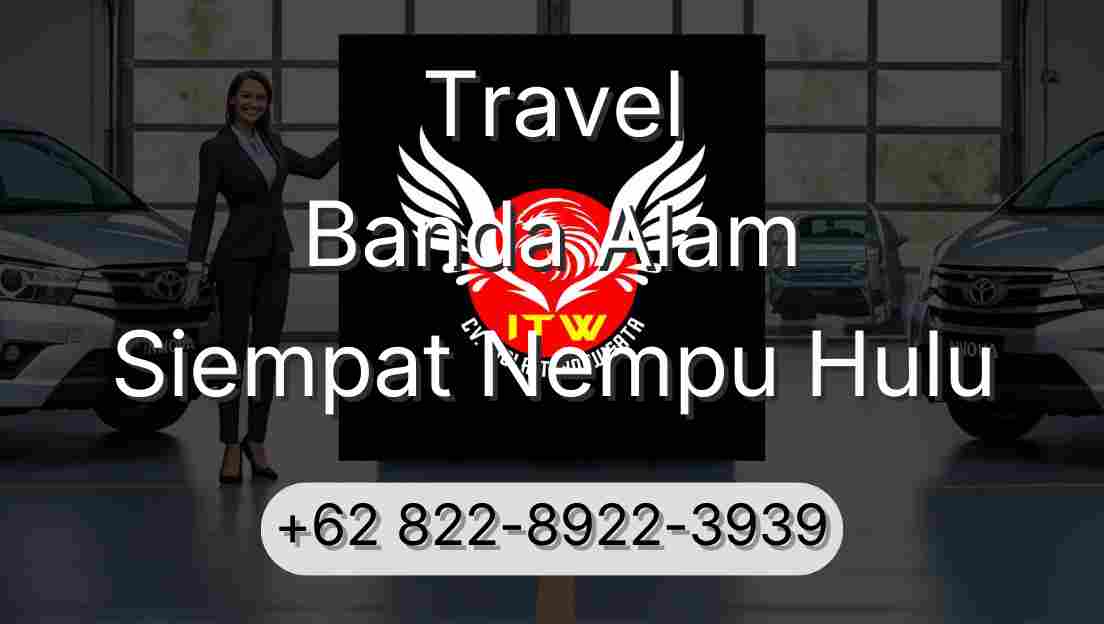 Travel Banda Alam Siempat Nempu Hulu