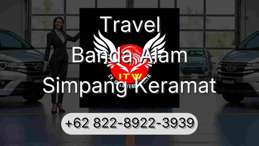 Travel Banda Alam Simpang Keramat