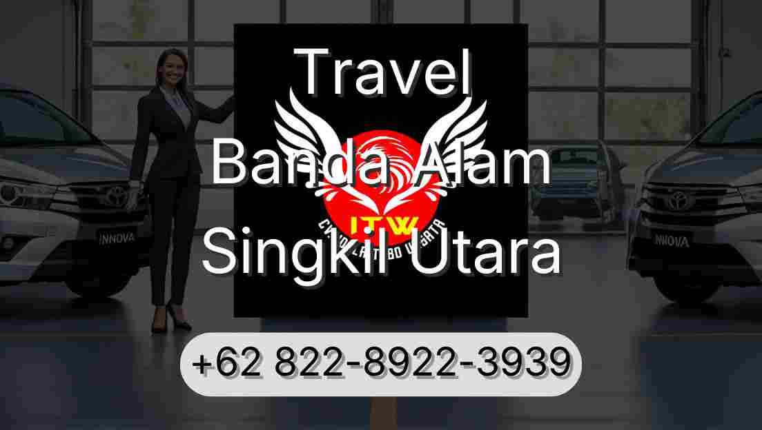 Travel Banda Alam Singkil Utara